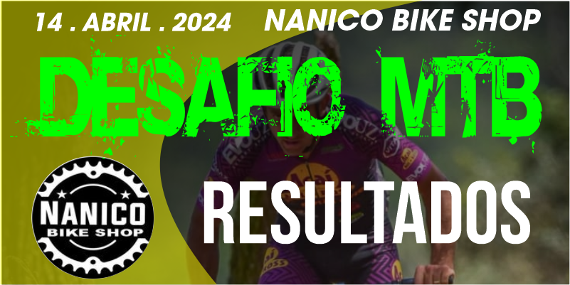 DESAFIO MTB NANICO BIKE SHOP 